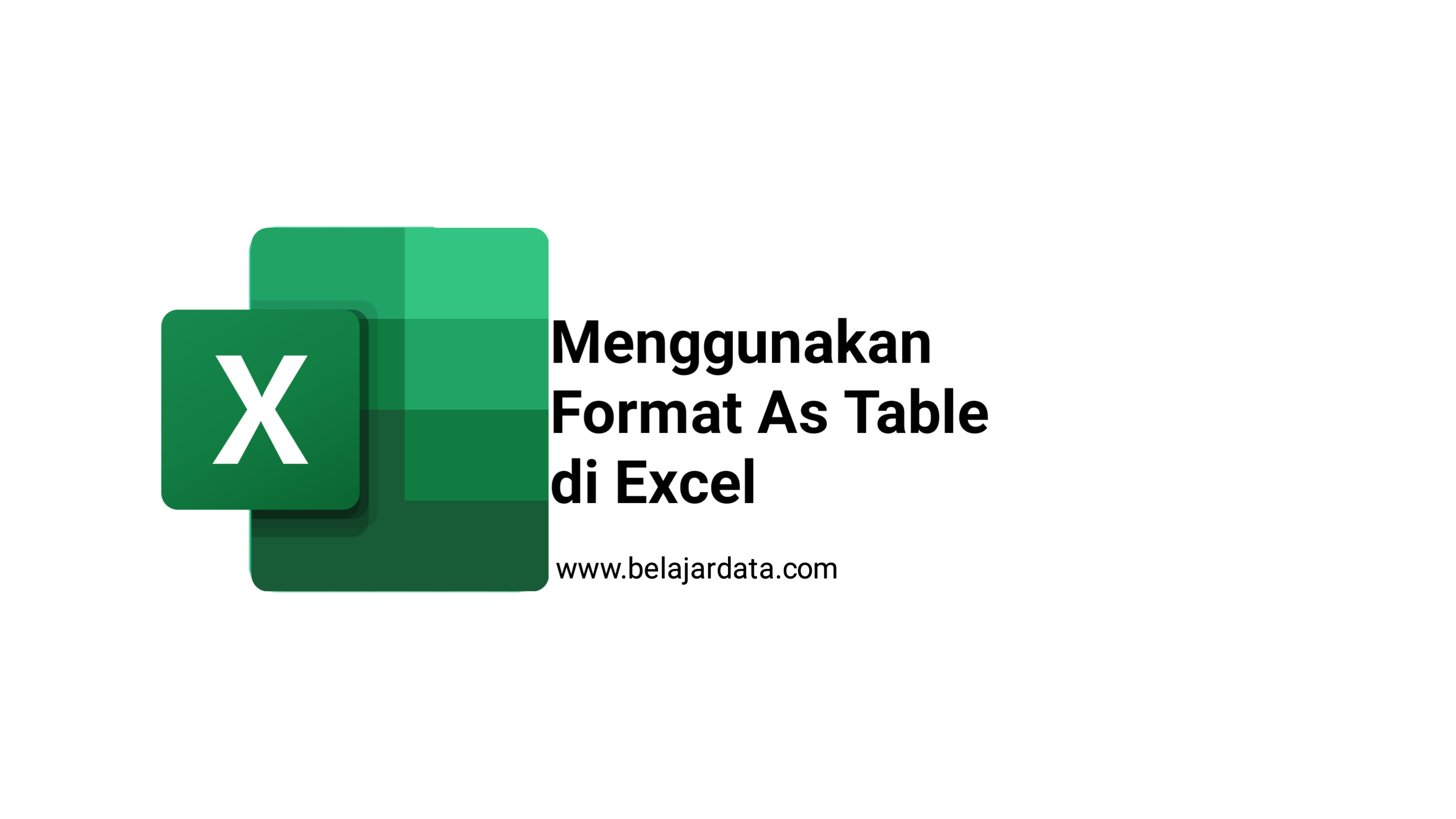 Menggunakan Format As Table di Excel